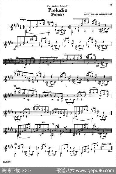 Preludio（前奏曲）（古典吉他）|奥古斯汀·巴里奥斯·曼戈雷（AgustinBarriosMangore）