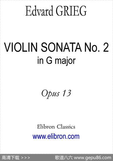 VIOLINSONATANo.2inGmajor（G大调第二小提琴奏鸣曲）（Ⅱ）（小提琴+钢琴伴奏）|GRIER（格里格）