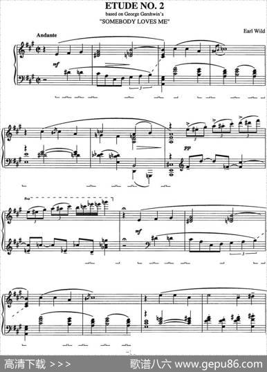 Etude2.SomebodyLovesMe（乔治·格什温练习曲·2、他深爱着我）|乔治·格什温