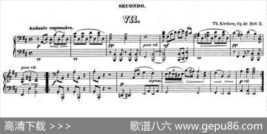 ZwolfOriginal-CompositionenfurPianofortezu4HandenOp.57（12首四手联弹小品·7）|狄奥多·柯希纳