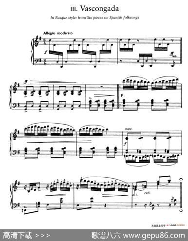 SixPiecesonSpanishFolksongsH.125（6首西班牙民谣小品·4.巴斯克舞曲Vascongada）|恩里克·格拉那多斯（EnriqueGranados）