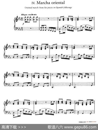 SixPiecesonSpanishFolksongsH.125（6首西班牙民谣小品·5.东方进行曲Marchaoriental）|恩里克·格拉那多斯（EnriqueGranados）