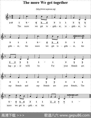 ThemoreWegettogether（线简谱混排版、英文儿歌）