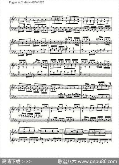 FugueinCMinor--BWV575（管风琴谱）|ohannSebastianBach（[德]约翰·塞巴斯蒂安·巴赫）