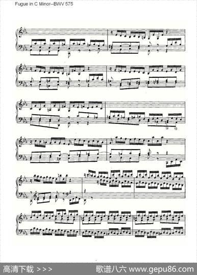 FugueinCMinor--BWV575（管风琴谱）|ohannSebastianBach（[德]约翰·塞巴斯蒂安·巴赫）