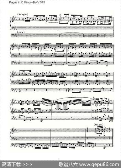 FugueinCMinor--BWV575（管风琴谱）|ohannSebastianBach（[德]约翰·塞巴斯蒂安·巴赫）