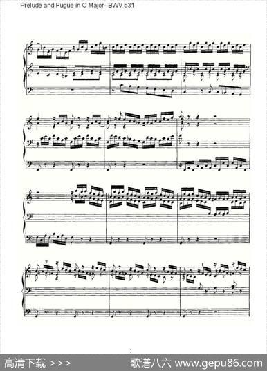 PreludeandFugueinCMajor--BWV531（管风琴谱）|ohannSebastianBach（[德]约翰·塞巴斯蒂安·巴赫）