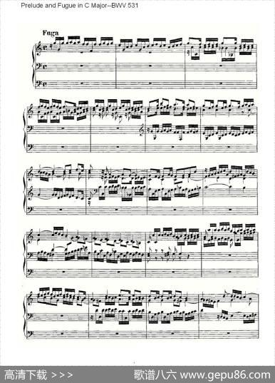 PreludeandFugueinCMajor--BWV531（管风琴谱）|ohannSebastianBach（[德]约翰·塞巴斯蒂安·巴赫）