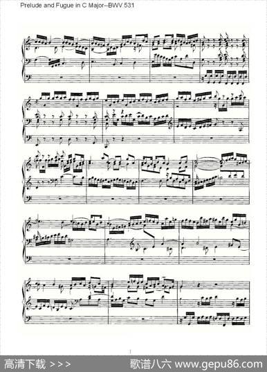 PreludeandFugueinCMajor--BWV531（管风琴谱）|ohannSebastianBach（[德]约翰·塞巴斯蒂安·巴赫）