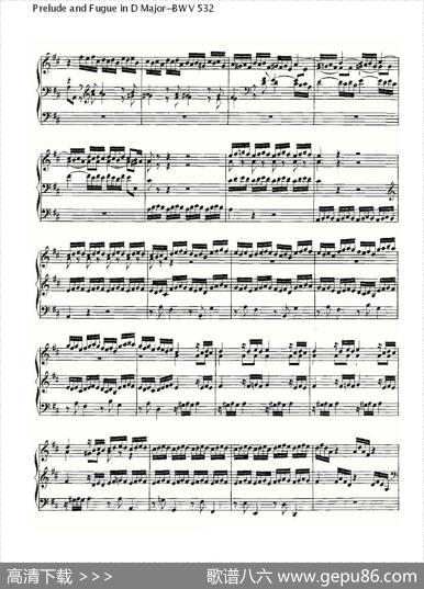 PreludeandFugueinDMajor--BWV532（管风琴谱）|ohannSebastianBach（[德]约翰·塞巴斯蒂安·巴赫）