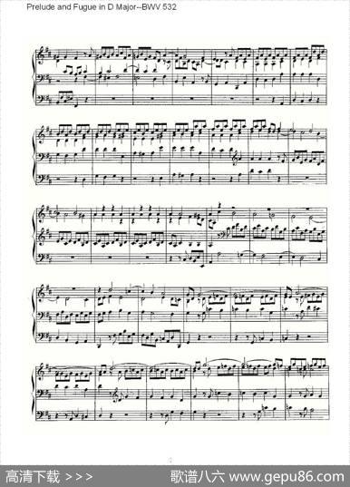 PreludeandFugueinDMajor--BWV532（管风琴谱）|ohannSebastianBach（[德]约翰·塞巴斯蒂安·巴赫）