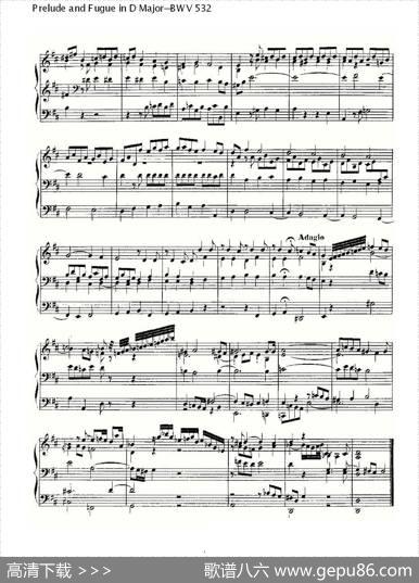 PreludeandFugueinDMajor--BWV532（管风琴谱）|ohannSebastianBach（[德]约翰·塞巴斯蒂安·巴赫）