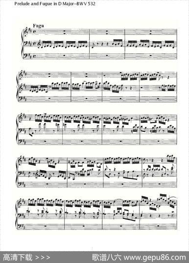 PreludeandFugueinDMajor--BWV532（管风琴谱）|ohannSebastianBach（[德]约翰·塞巴斯蒂安·巴赫）