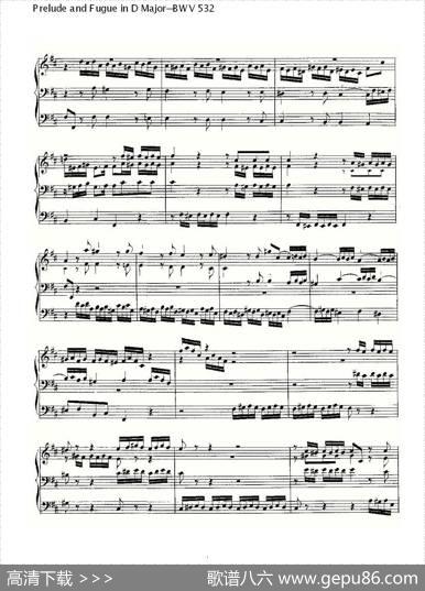 PreludeandFugueinDMajor--BWV532（管风琴谱）|ohannSebastianBach（[德]约翰·塞巴斯蒂安·巴赫）