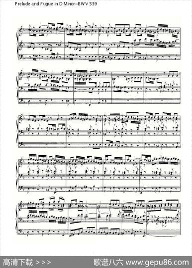 PreludeandFugueinDMinor--BWV539（管风琴谱）|ohannSebastianBach（[德]约翰·塞巴斯蒂安·巴赫）