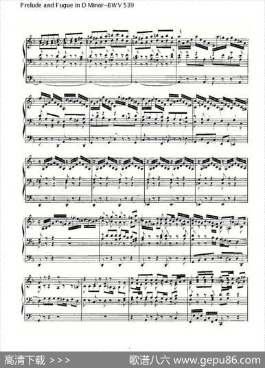 PreludeandFugueinDMinor--BWV539（管风琴谱）|ohannSebastianBach（[德]约翰·塞巴斯蒂安·巴赫）