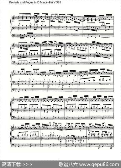 PreludeandFugueinDMinor--BWV539（管风琴谱）|ohannSebastianBach（[德]约翰·塞巴斯蒂安·巴赫）