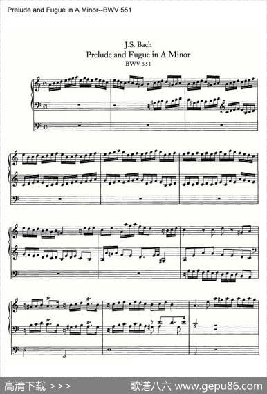 PreludeandFugueinAMinor--BWV551（管风琴谱）