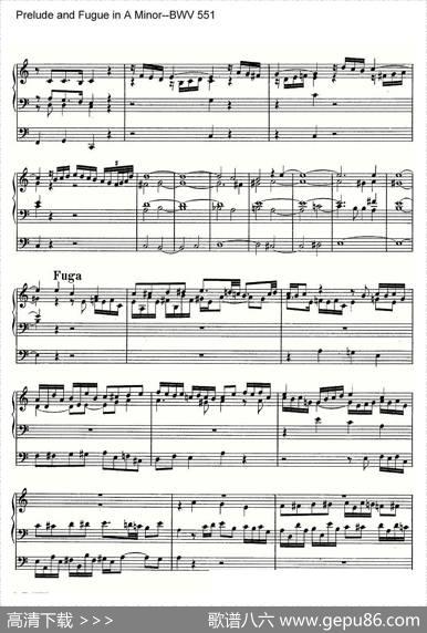 PreludeandFugueinAMinor--BWV551（管风琴谱）