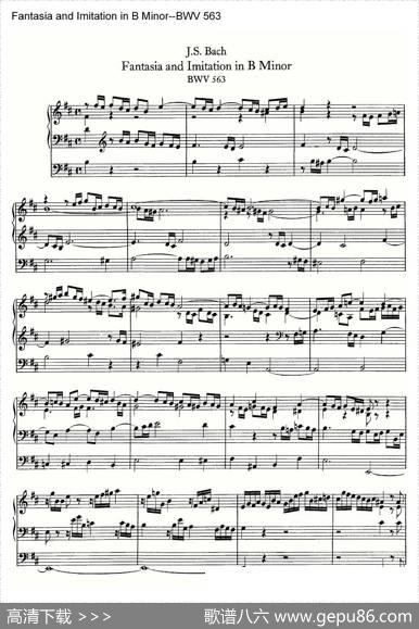 FantasiaandImitationinBMinor--BWV563（管风琴谱）