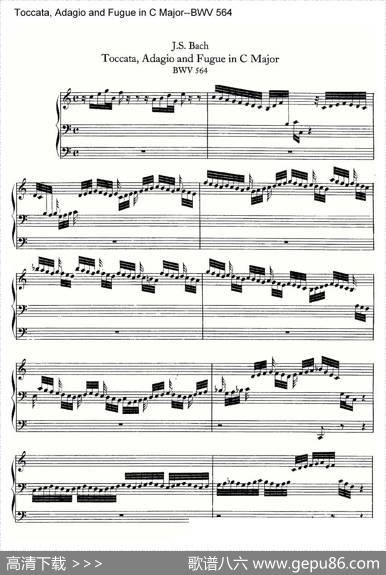 Toccata,AdagioandFugueinCMajor--BWV564（管风琴谱）