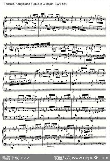Toccata,AdagioandFugueinCMajor--BWV564（管风琴谱）