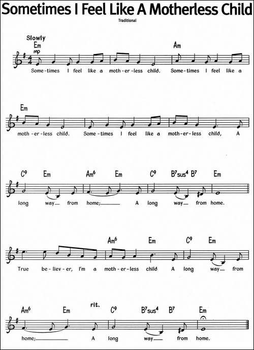 蓝调音乐:Sometimes-I-Feel-Like-A-Motherless-Child
